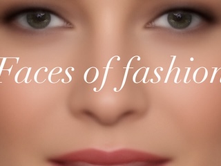 Faces of Fashion